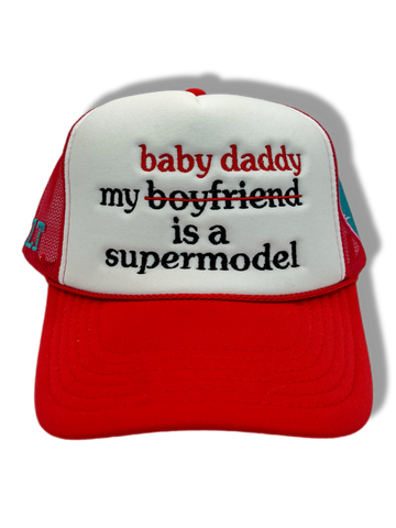 my baby daddy is a supermodel hat red & white